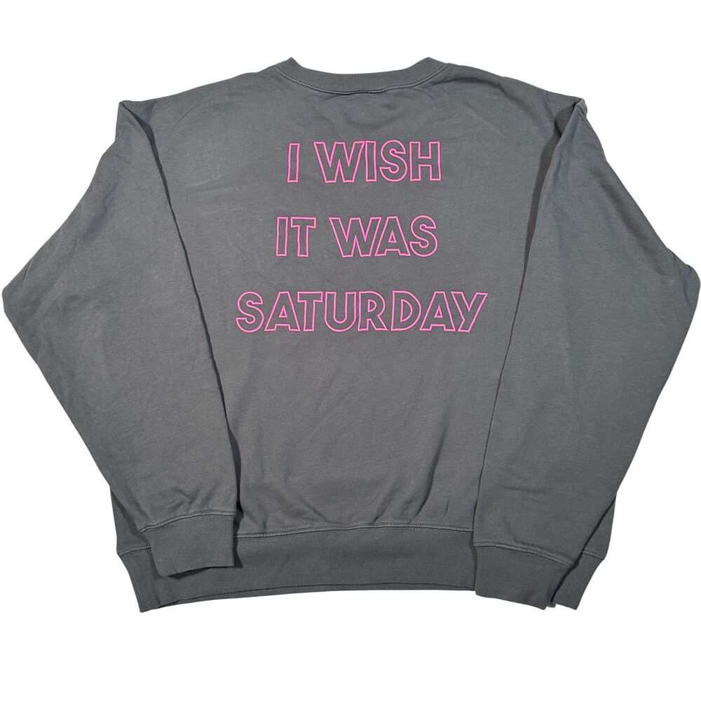 NEW - Wildfox - Ladies Long Sleeve Crewneck Sweatshirt - I Wish It Was Saturday!